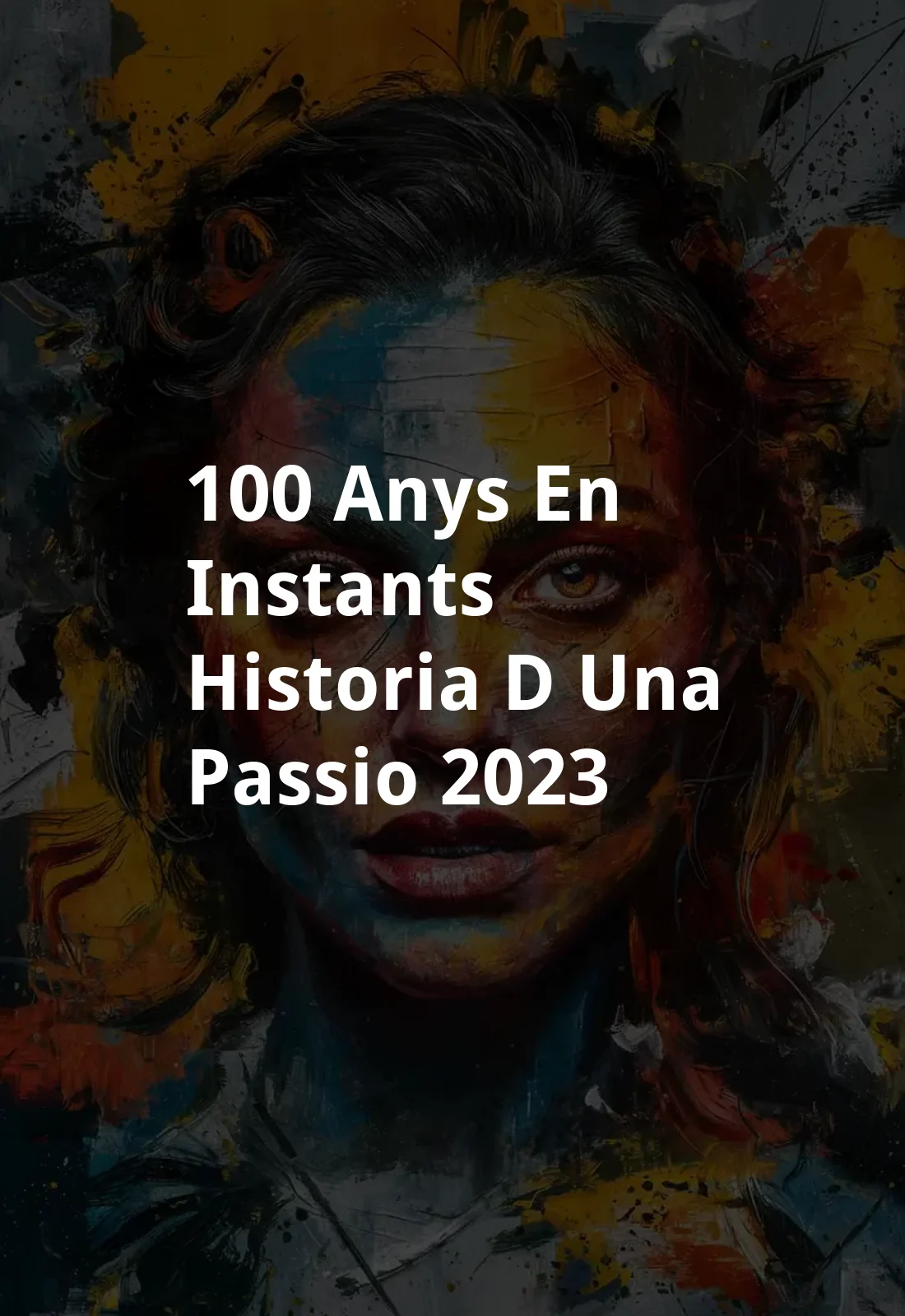 100 anys en instants: historia d'una passio (2023) Poster