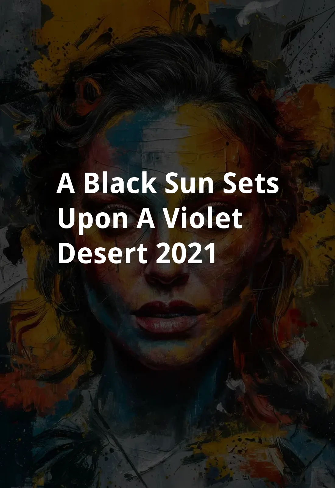 A Black Sun Sets Upon a Violet Desert (2021) Poster