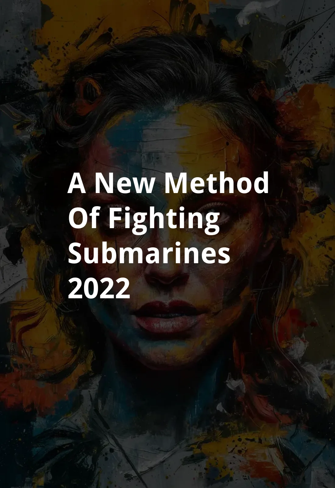 A New Method of Fighting Submarines (2022) Poster