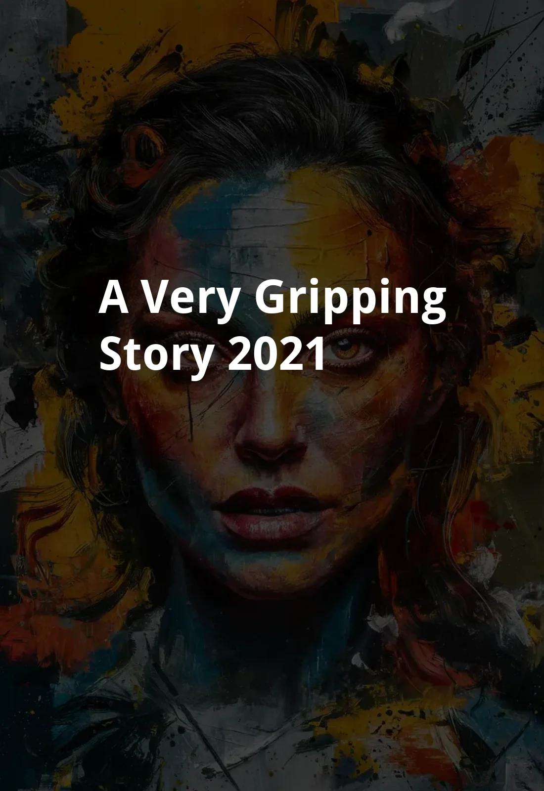 A Very Gripping Story (2021) Poster