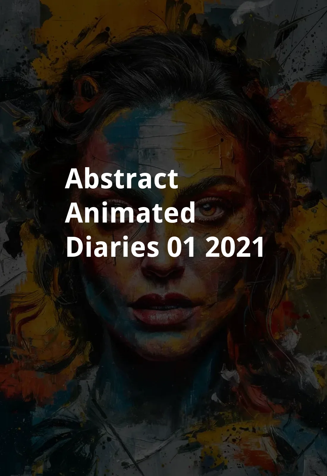 Abstract Animated Diaries #01 (2021) Poster