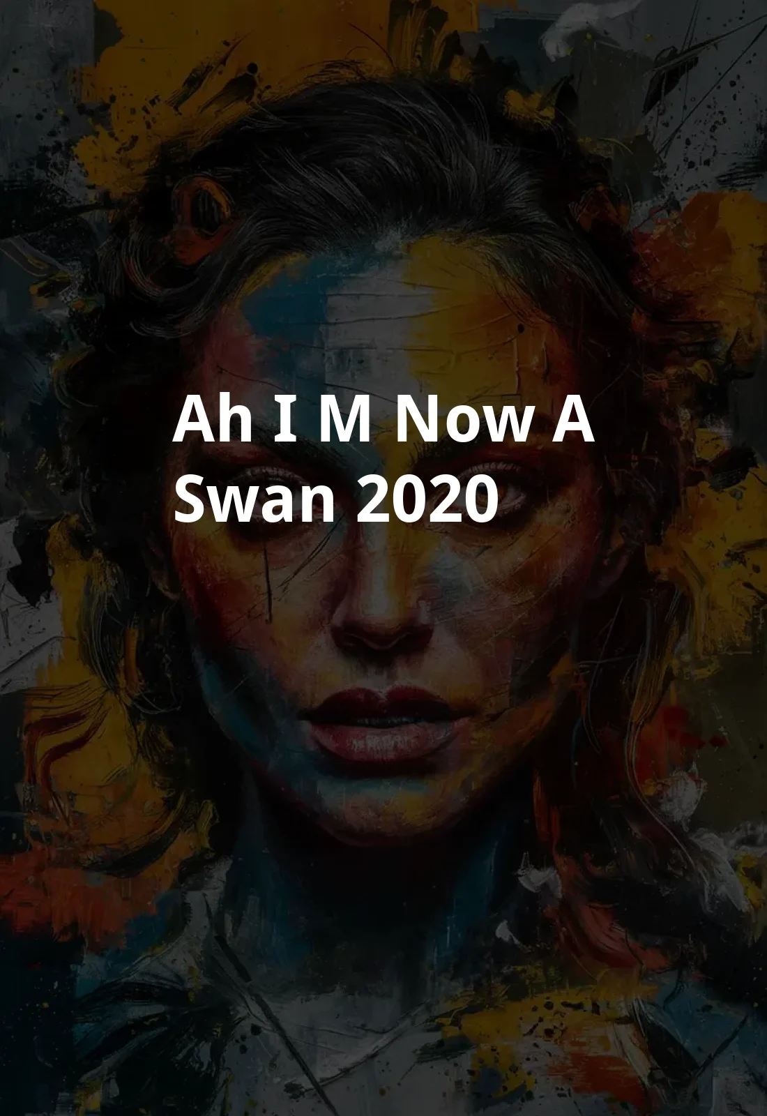 Ah! I'm now a swan! (2020) Poster
