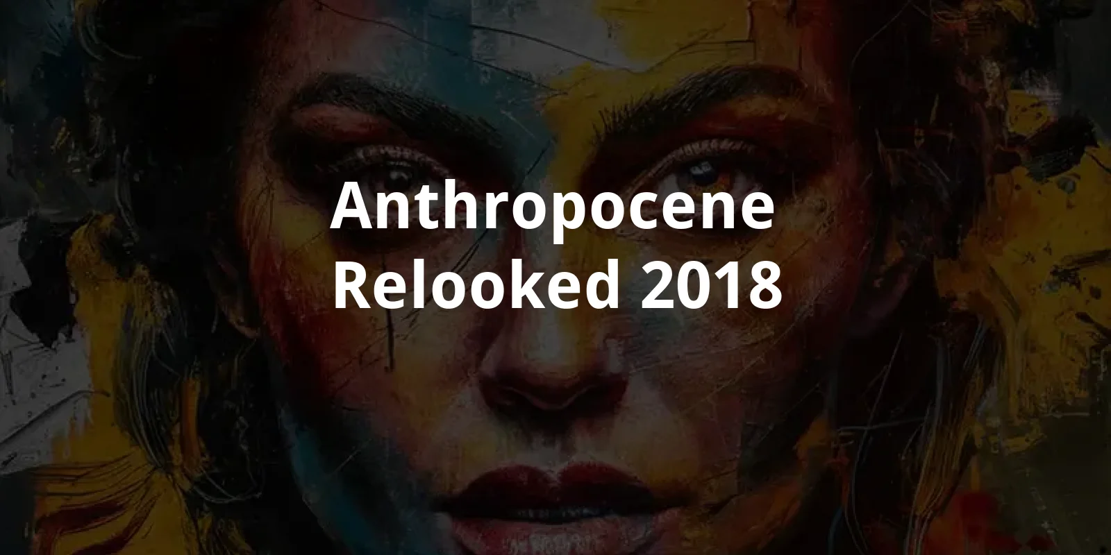 Anthropocene Relooked (2018)