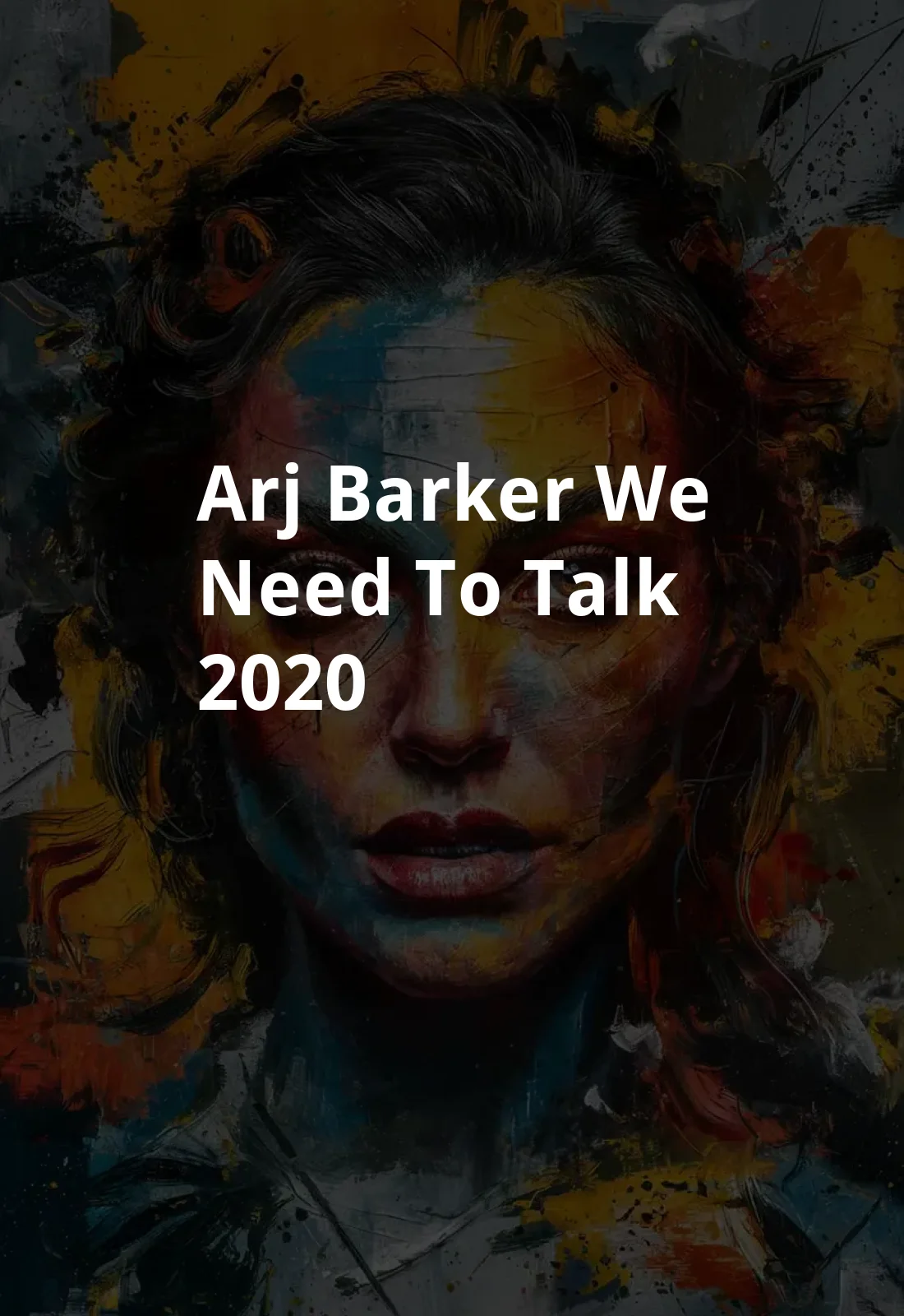 Arj Barker - We Need to Talk (2020) Poster