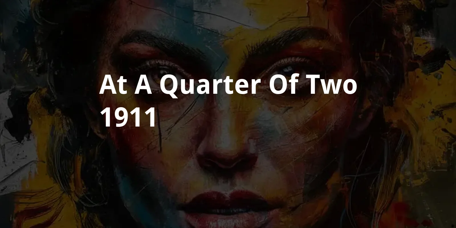 At a Quarter of Two (1911)