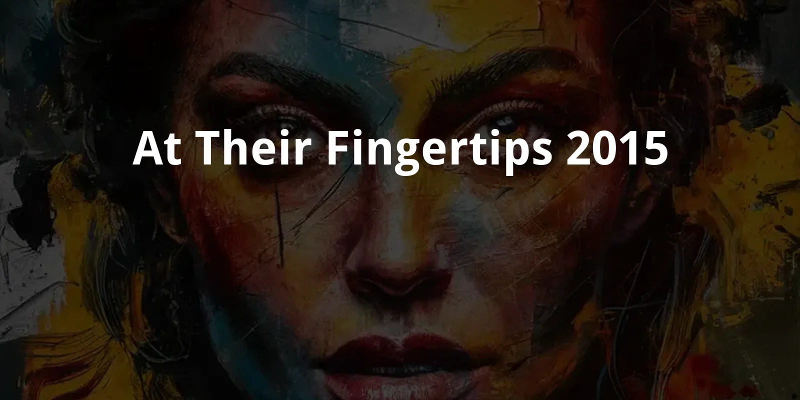 At Their Fingertips (2015)