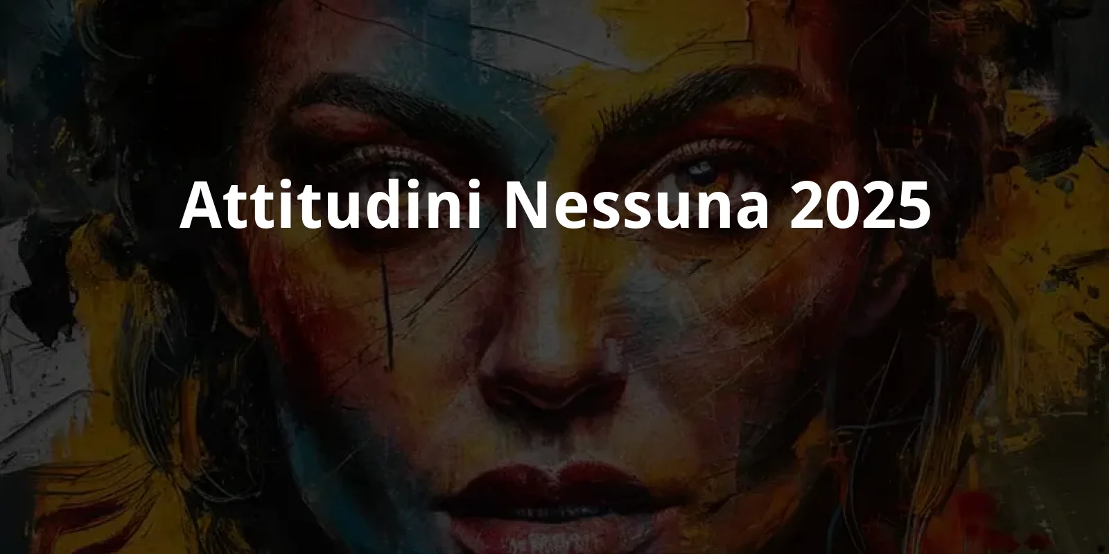 Attitudini: Nessuna (2025)