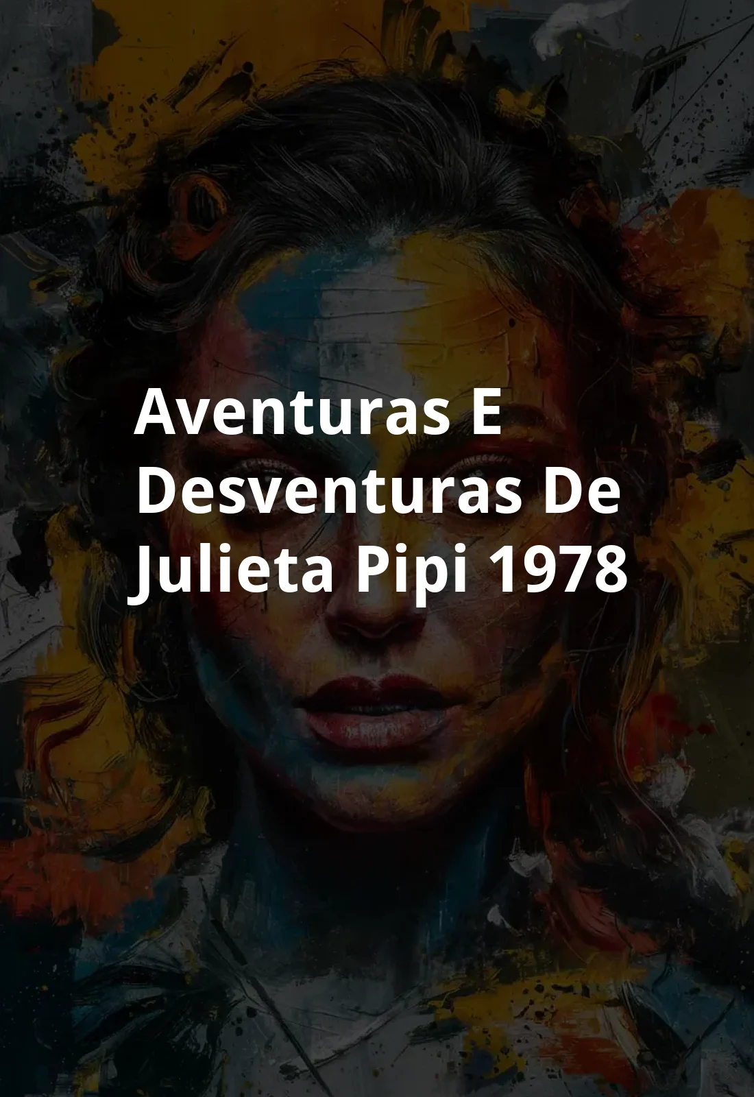 Aventuras e Desventuras de Julieta Pipi (1978) Poster