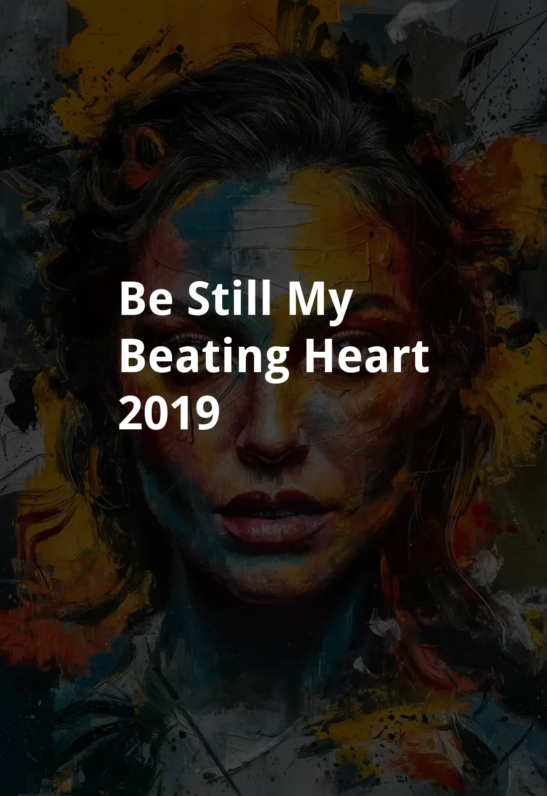 Be Still My Beating Heart (2019) Poster