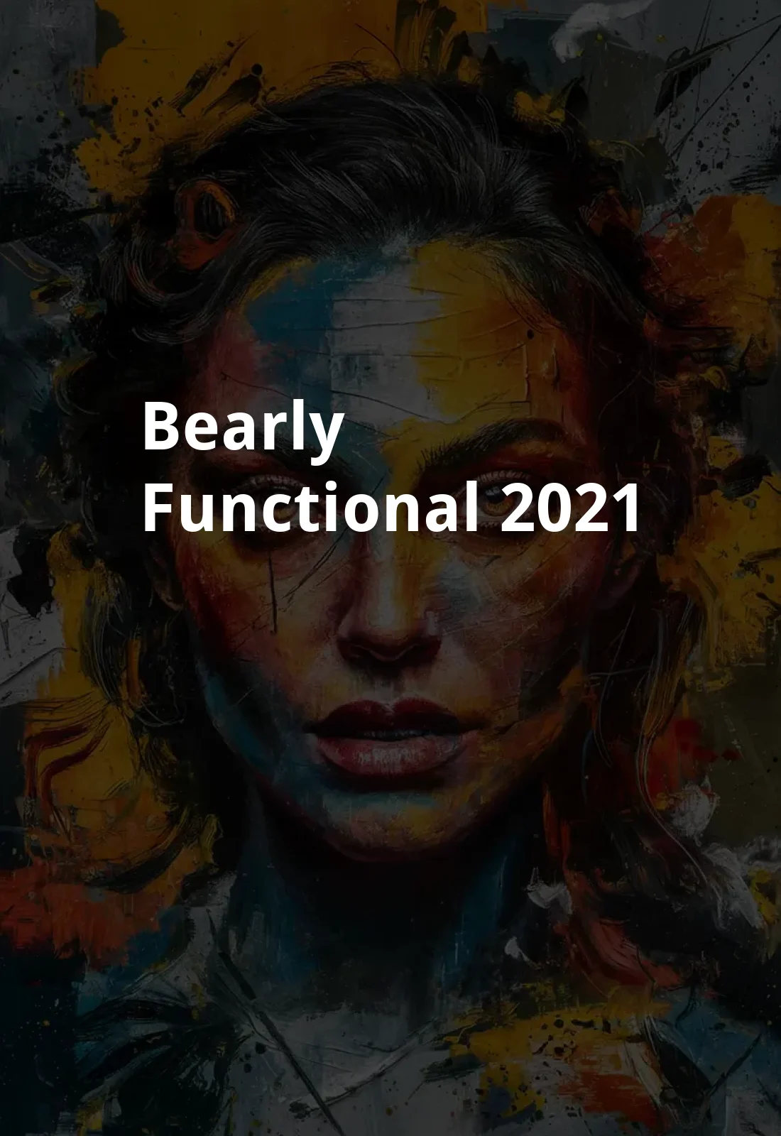 Bearly Functional (2021) Poster
