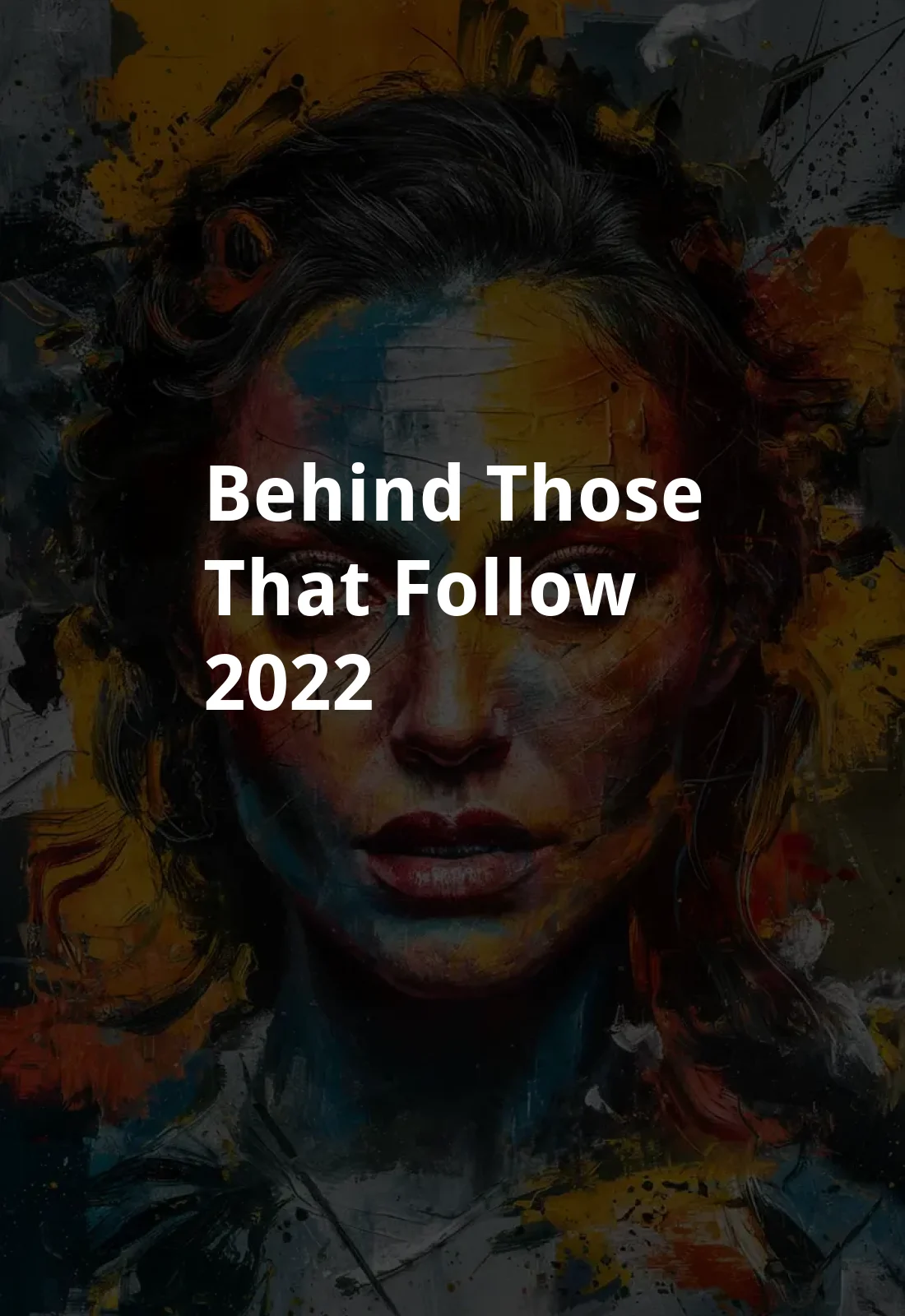 Behind Those That Follow (2022) Poster