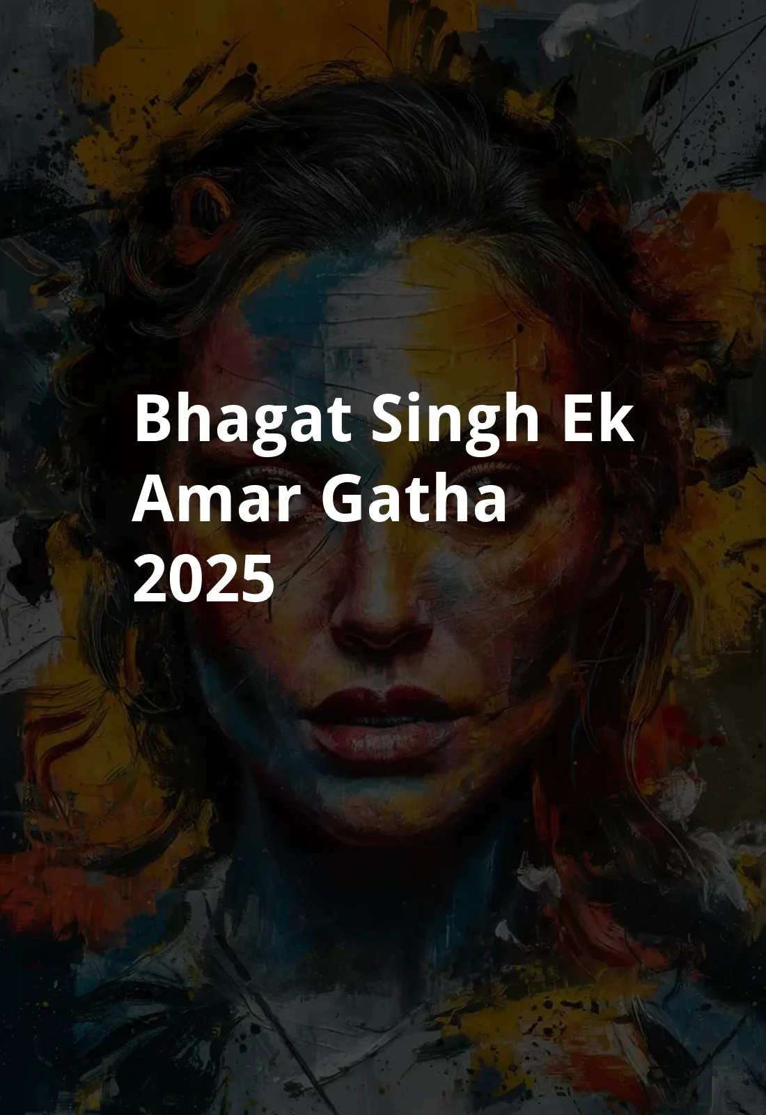 Bhagat Singh Ek Amar Gatha (2025) Poster