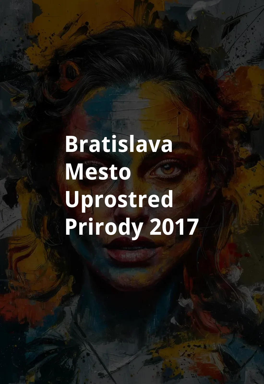 Bratislava: mesto uprostred prirody (2017) Poster