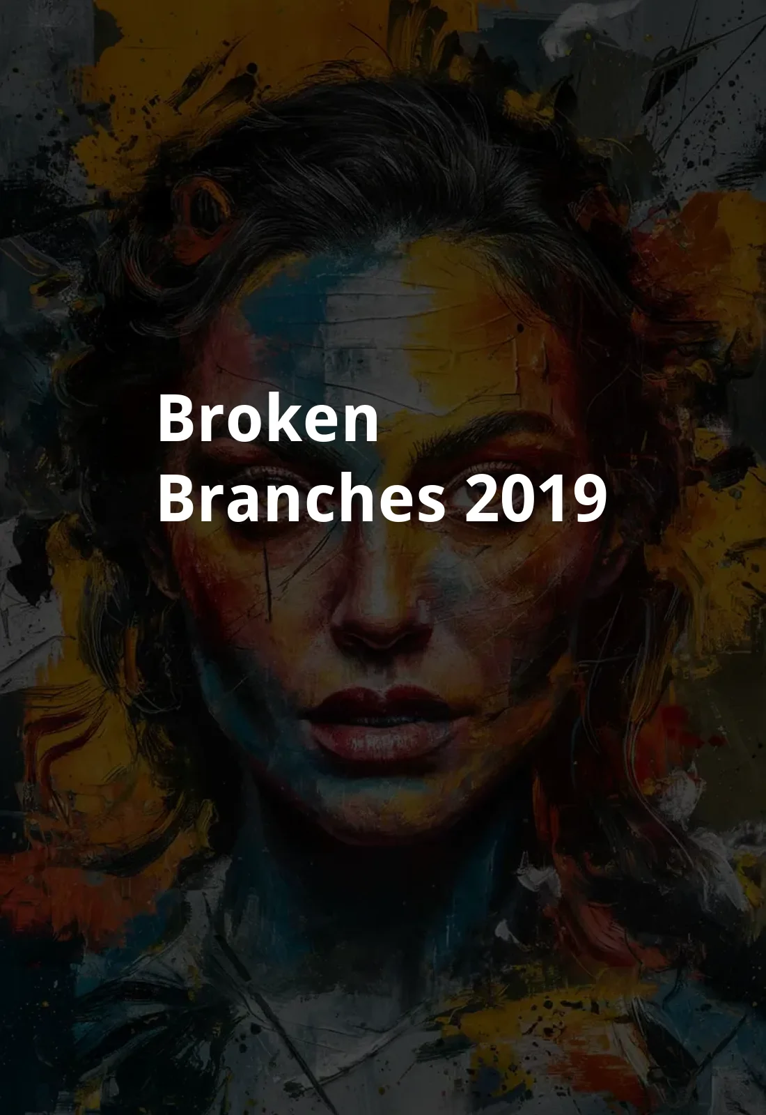 Broken Branches (2019) Poster