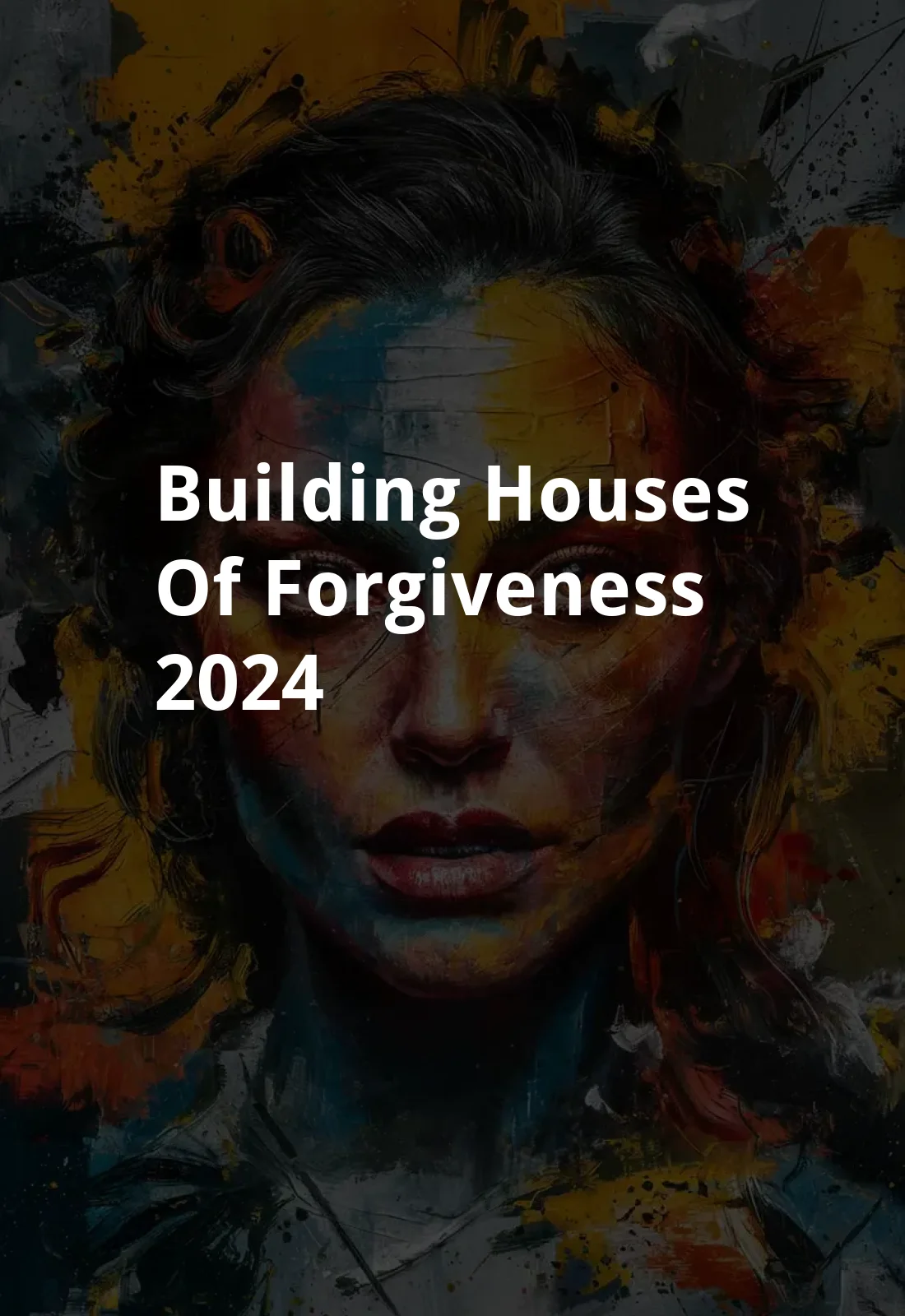 Building Houses of Forgiveness (2024) Poster