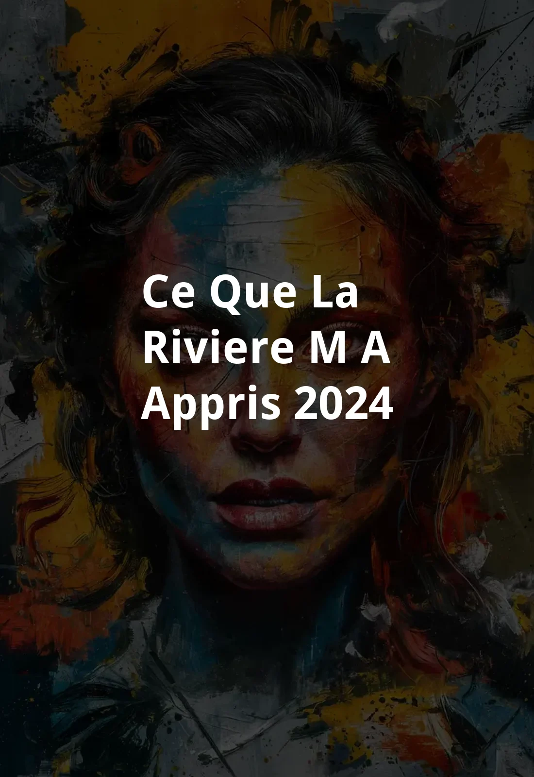 Ce que la riviere m'a appris (2024) Poster
