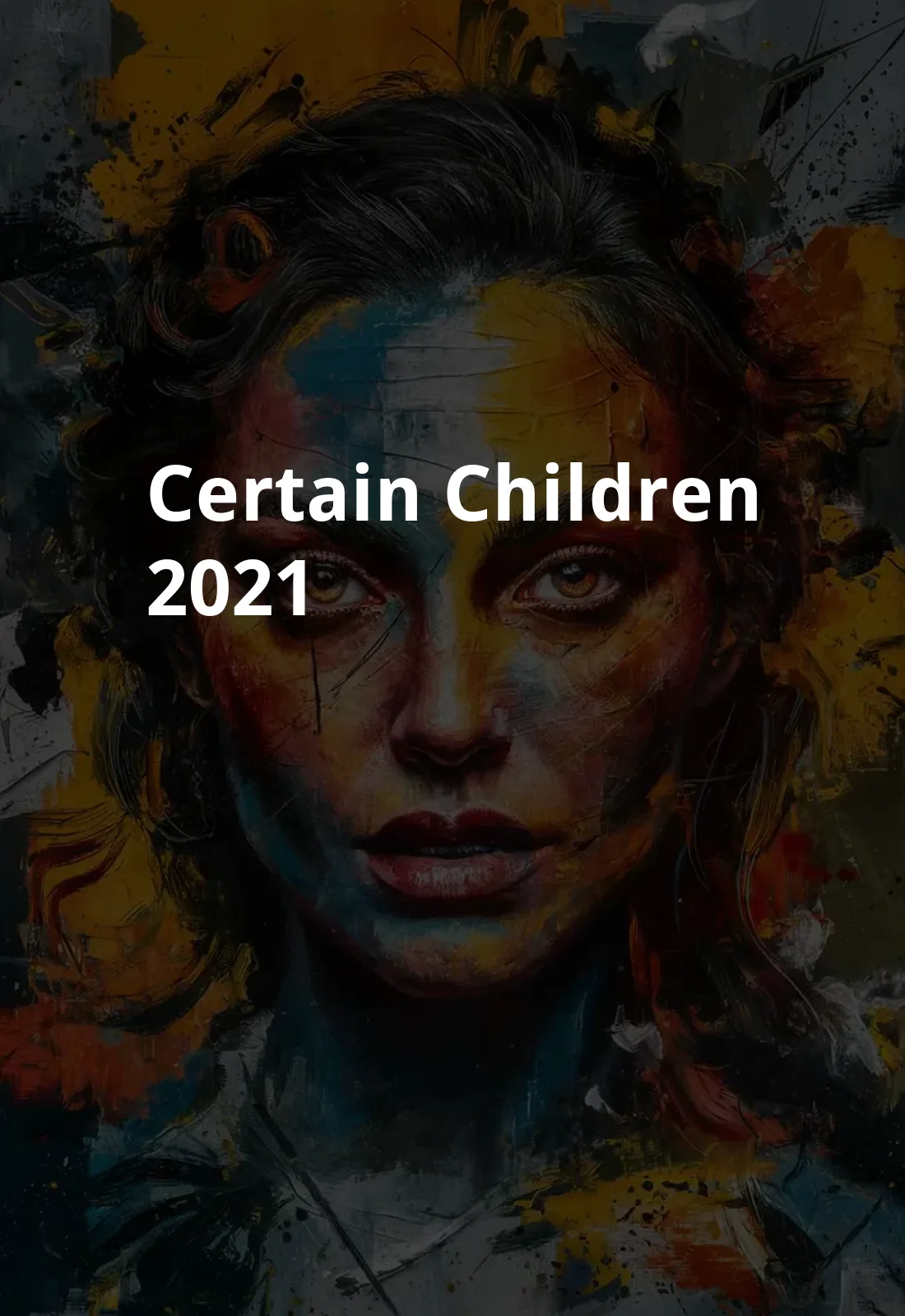 Certain Children (2021) Poster