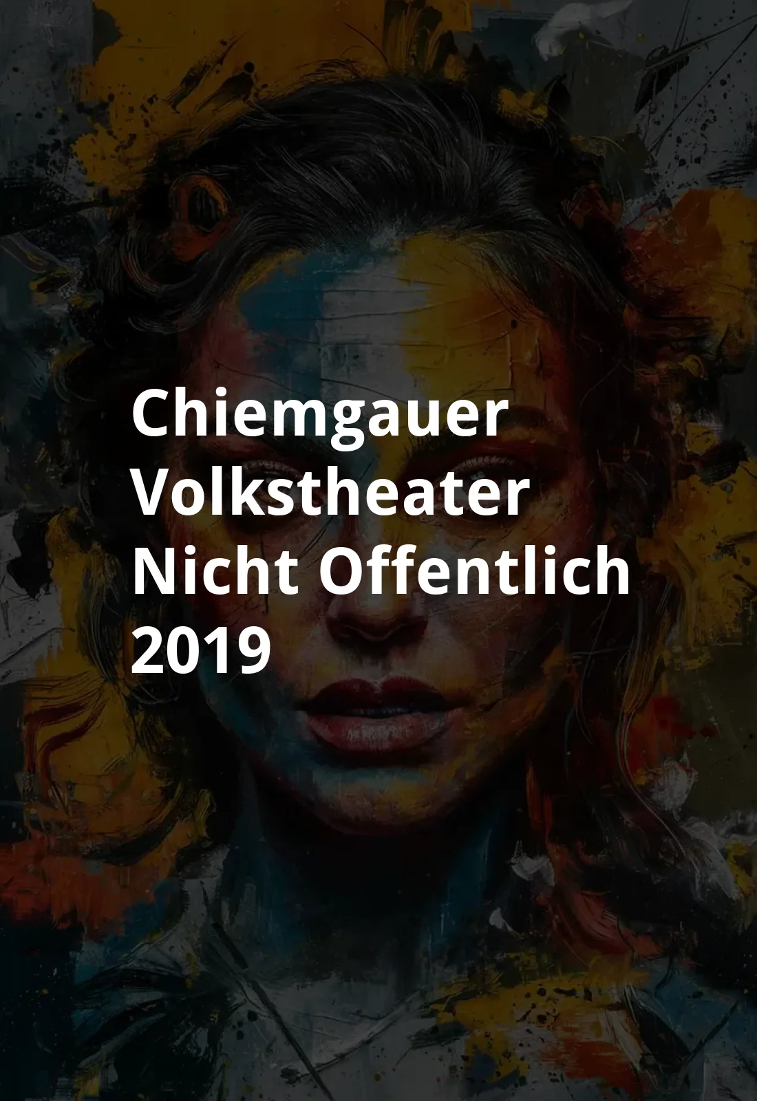 Chiemgauer Volkstheater - Nicht offentlich (2019) Poster