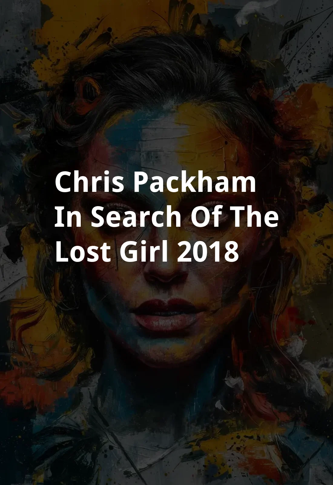 Chris Packham: In Search of the Lost Girl (2018) Poster