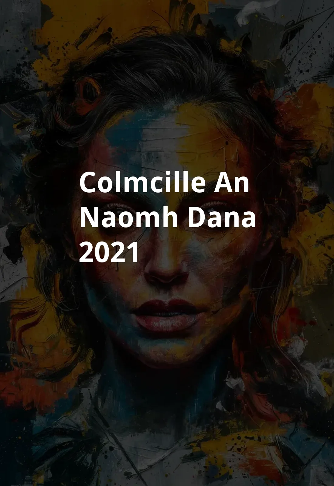 Colmcille: An Naomh Dana (2021) Poster