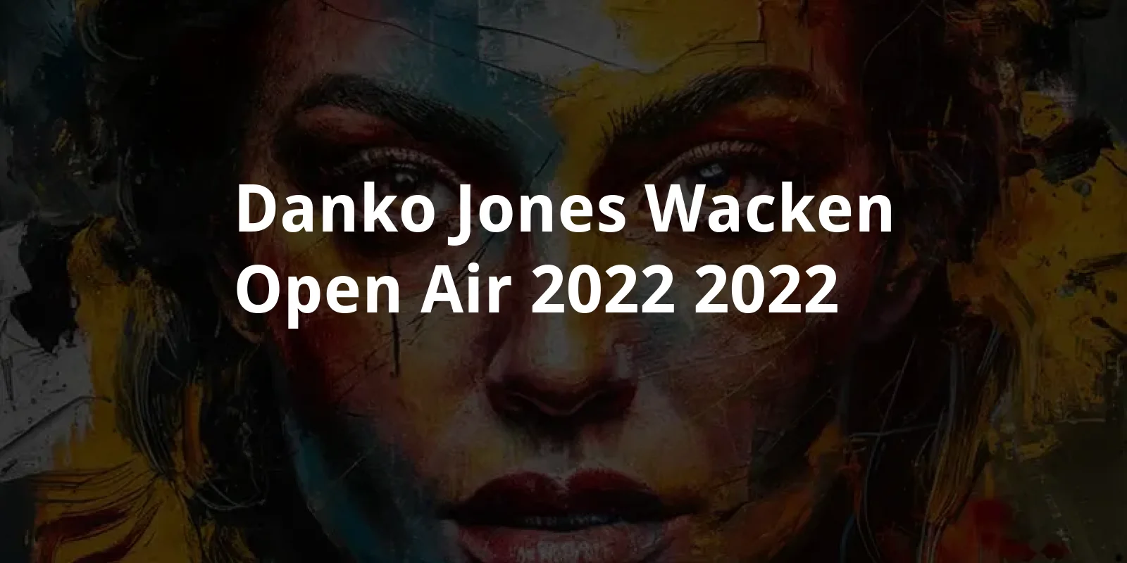Danko Jones - Wacken Open Air 2022 (2022)