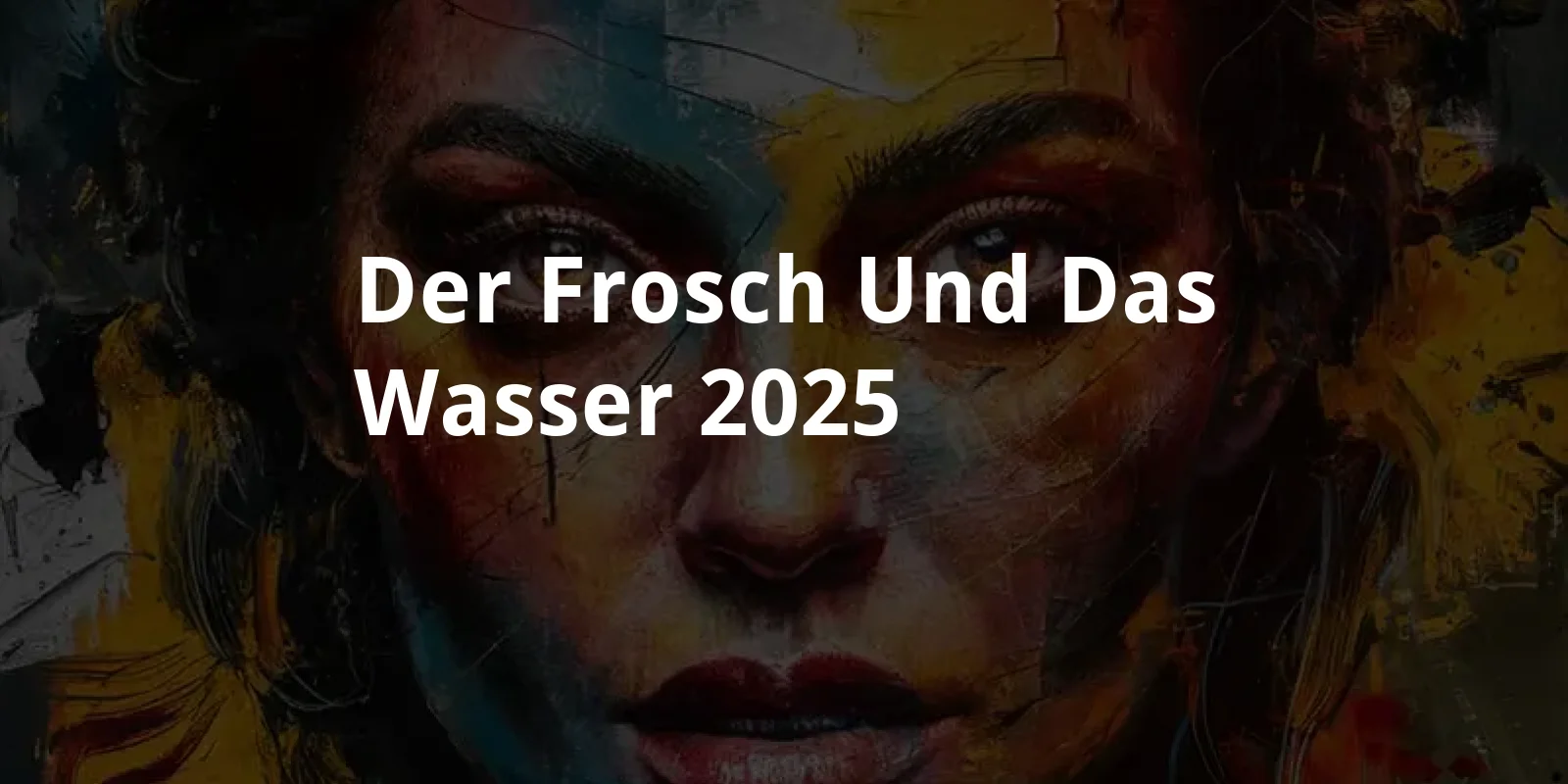 Der Frosch und das Wasser (2025)