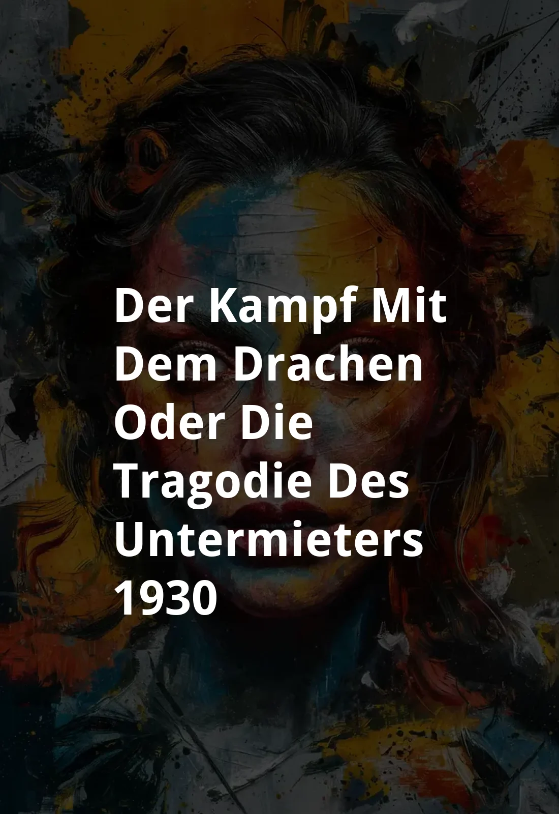 Der Kampf mit dem Drachen oder: Die Tragodie des Untermieters (1930) Poster