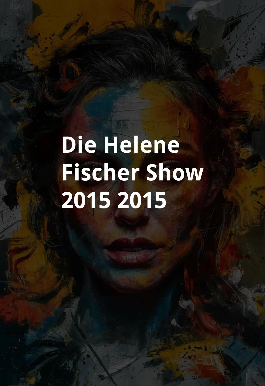 Die Helene Fischer Show 2015 (2015) Poster