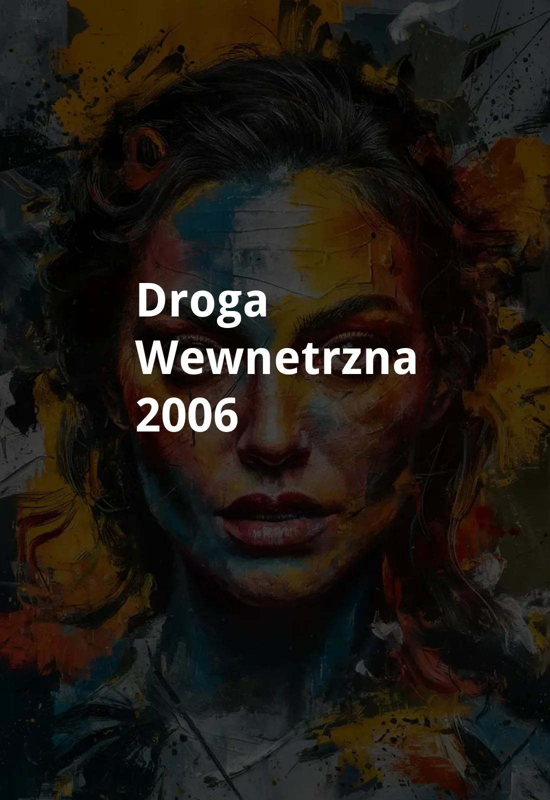 Droga wewnetrzna (2006) Poster