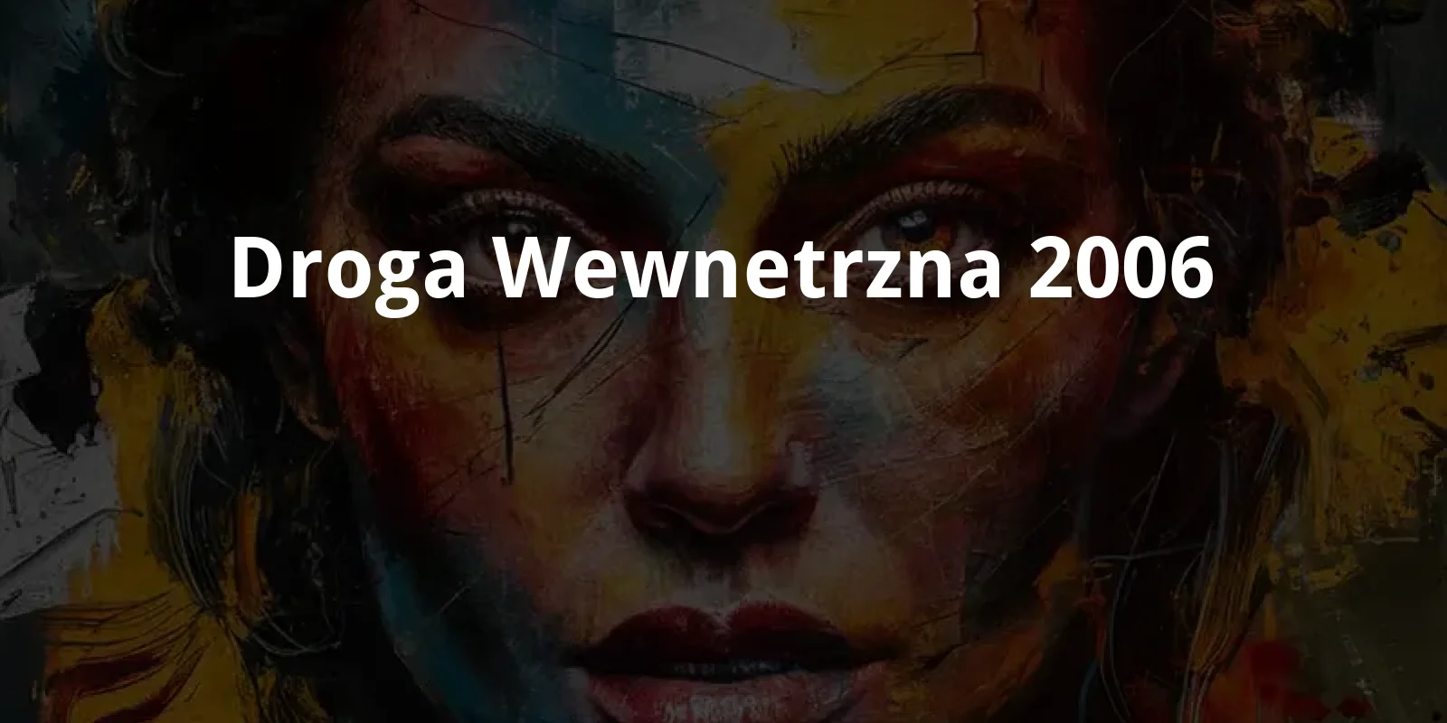 Droga wewnetrzna (2006)