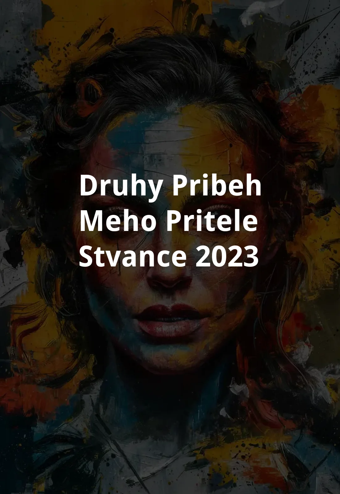Druhy pribeh meho pritele stvance (2023) Poster