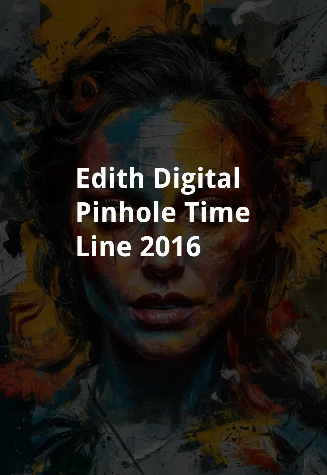 Edith Digital Pinhole Time Line (2016) Poster