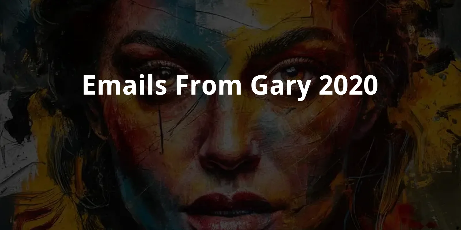 Emails From Gary (2020)