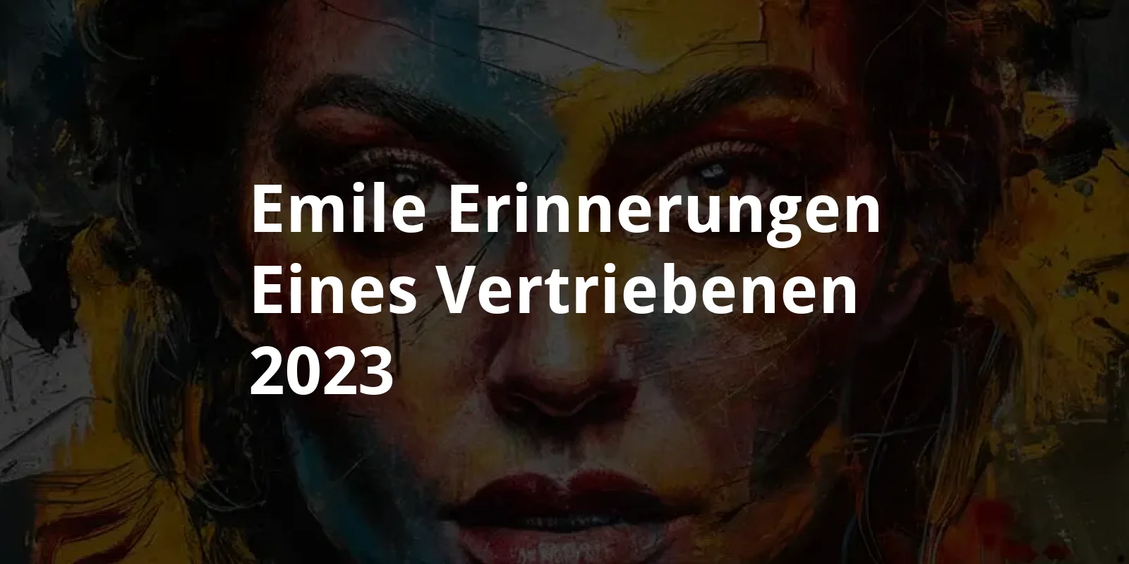 Emile - Erinnerungen eines Vertriebenen (2023)
