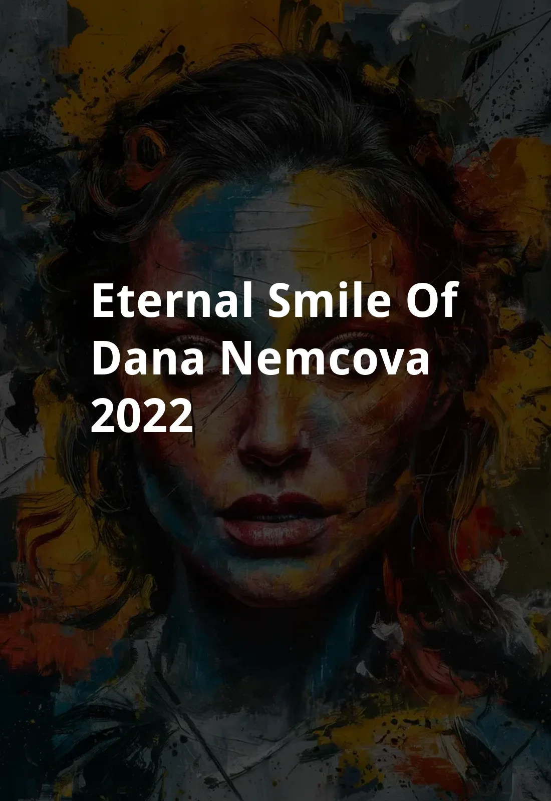 Eternal Smile of Dana Nemcova (2022) Poster