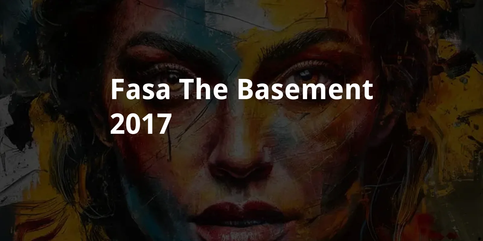 Fasa: The Basement (2017)