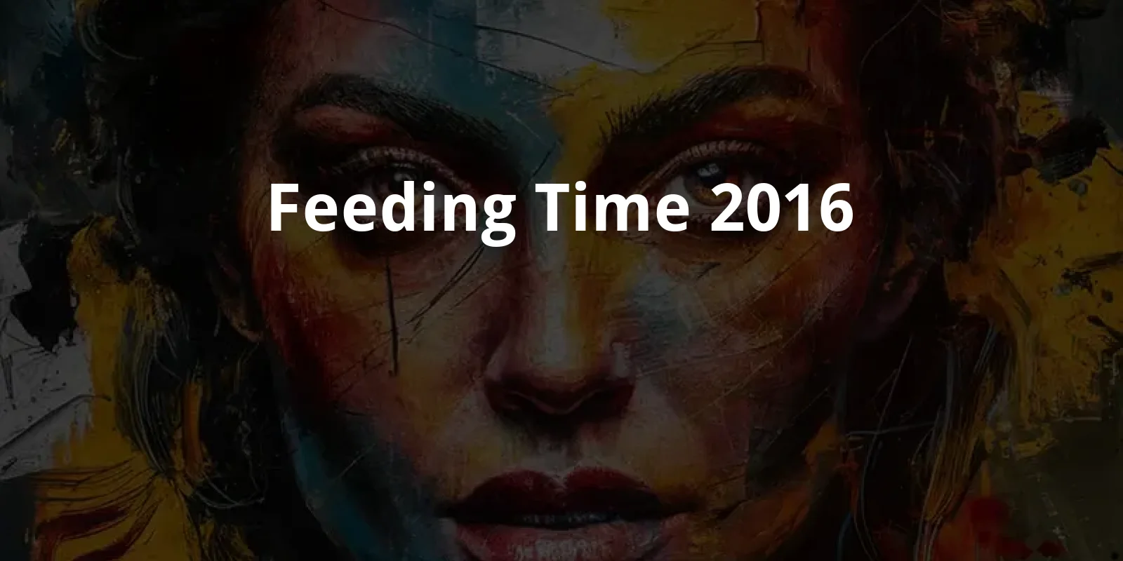 Feeding Time (2016)
