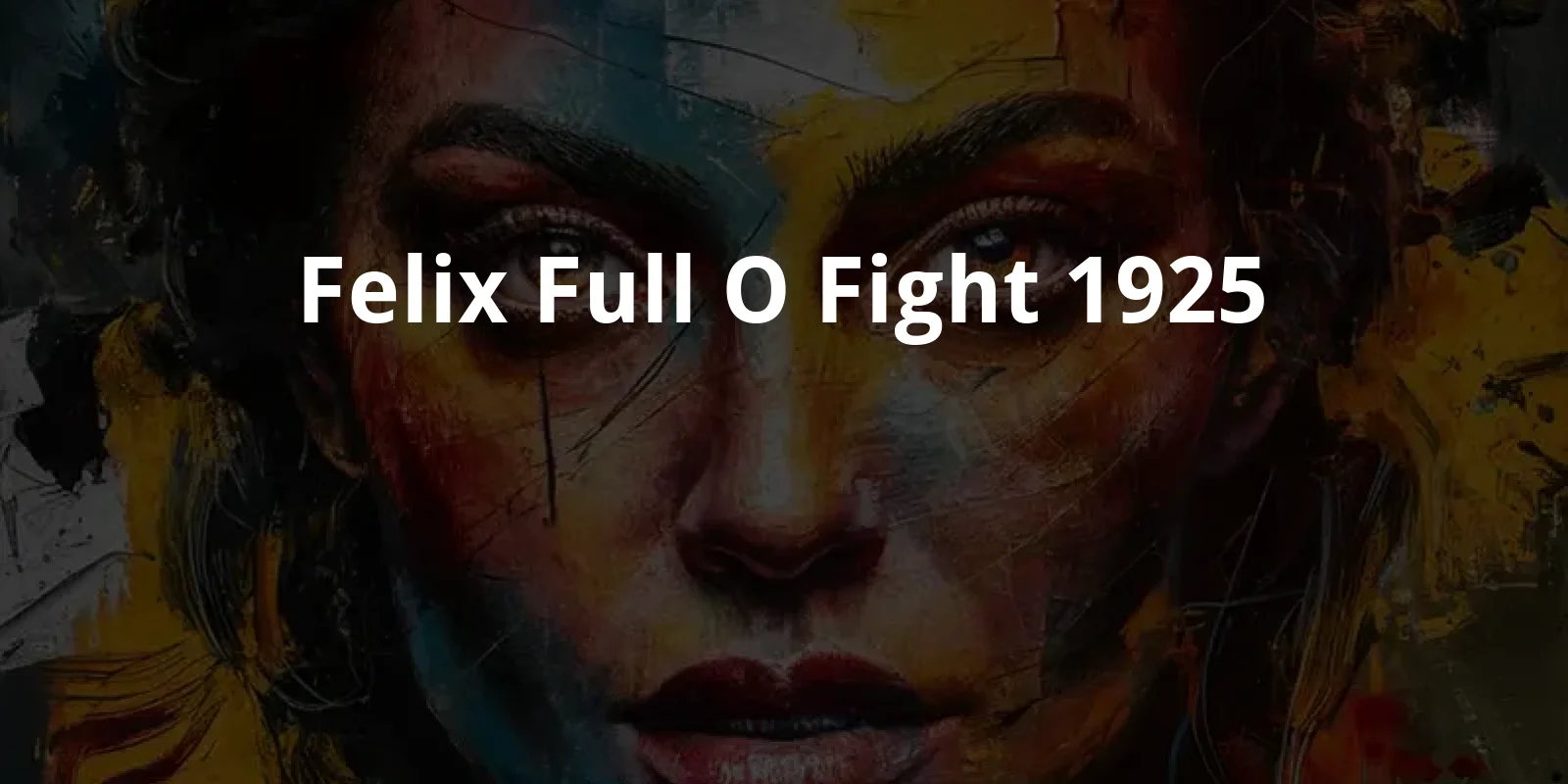 Felix Full o' Fight (1925)