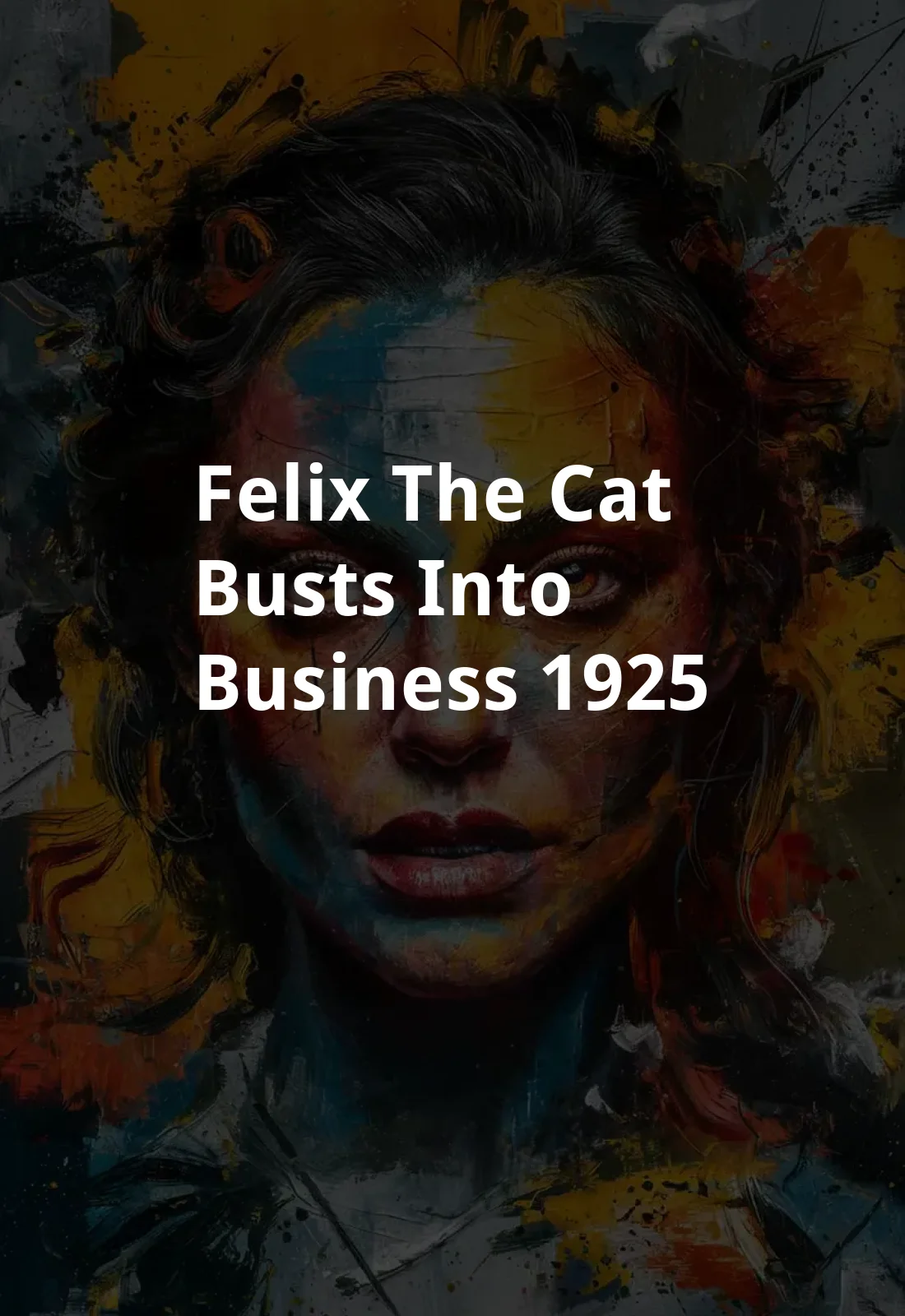 Felix the Cat Busts Into Business (1925) Poster