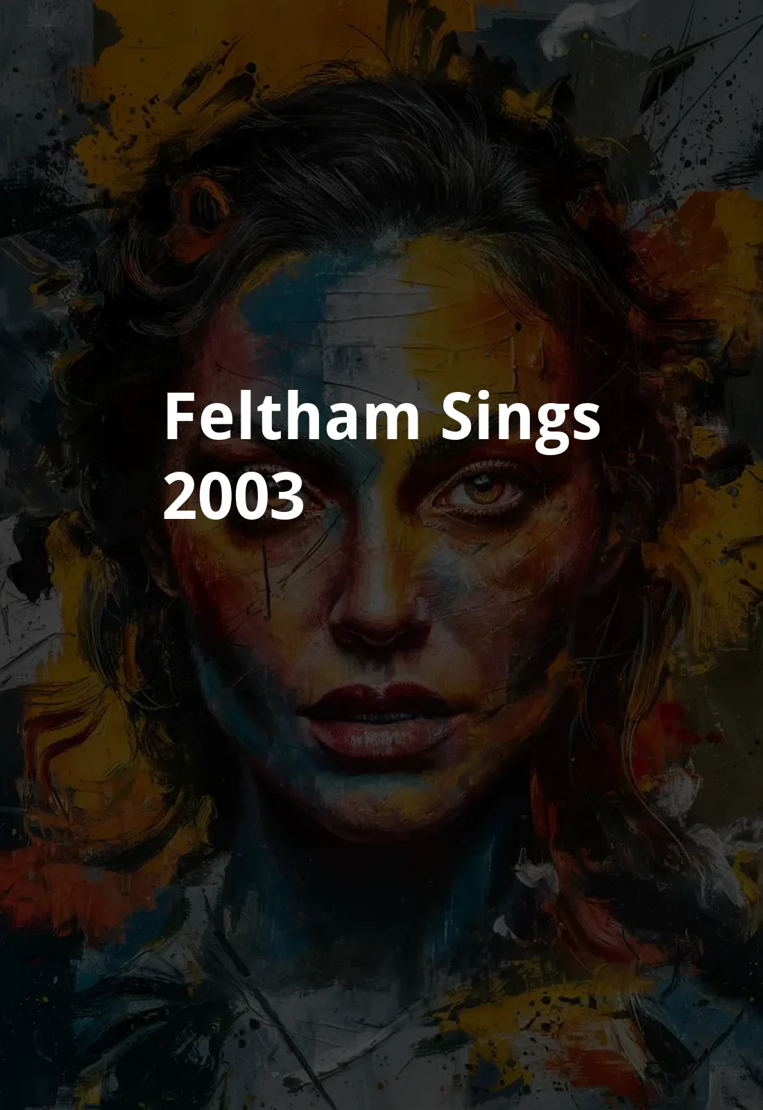 Feltham Sings (2003) Poster