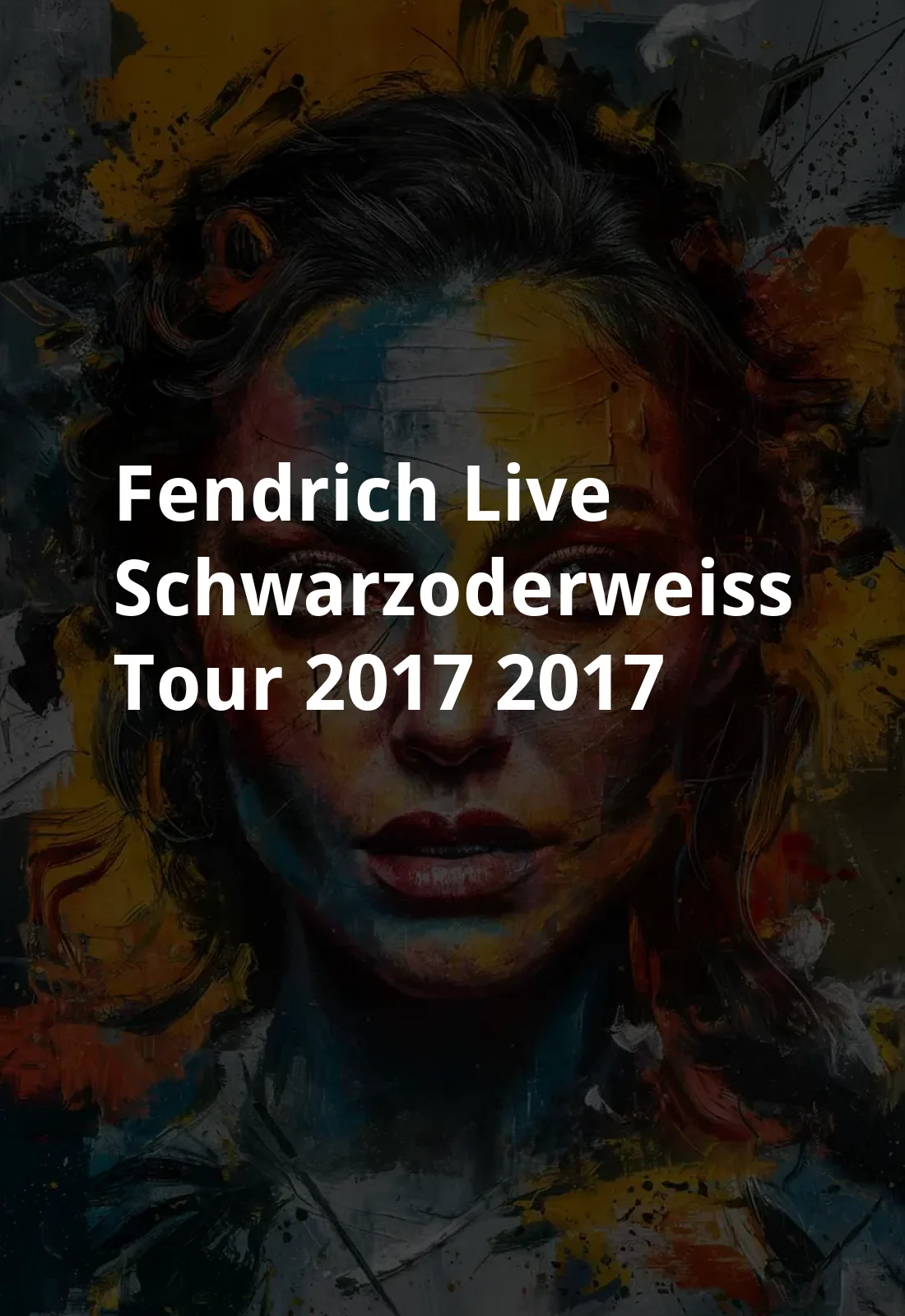 Fendrich Live: Schwarzoderweiss Tour 2017 (2017) Poster