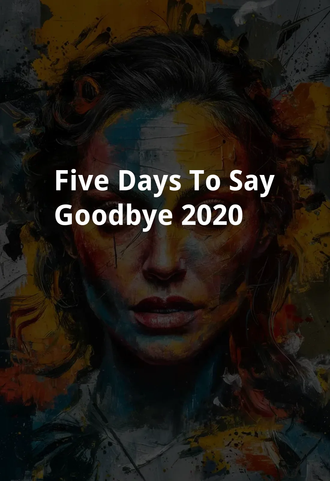 Five Days To Say Goodbye (2020) Poster
