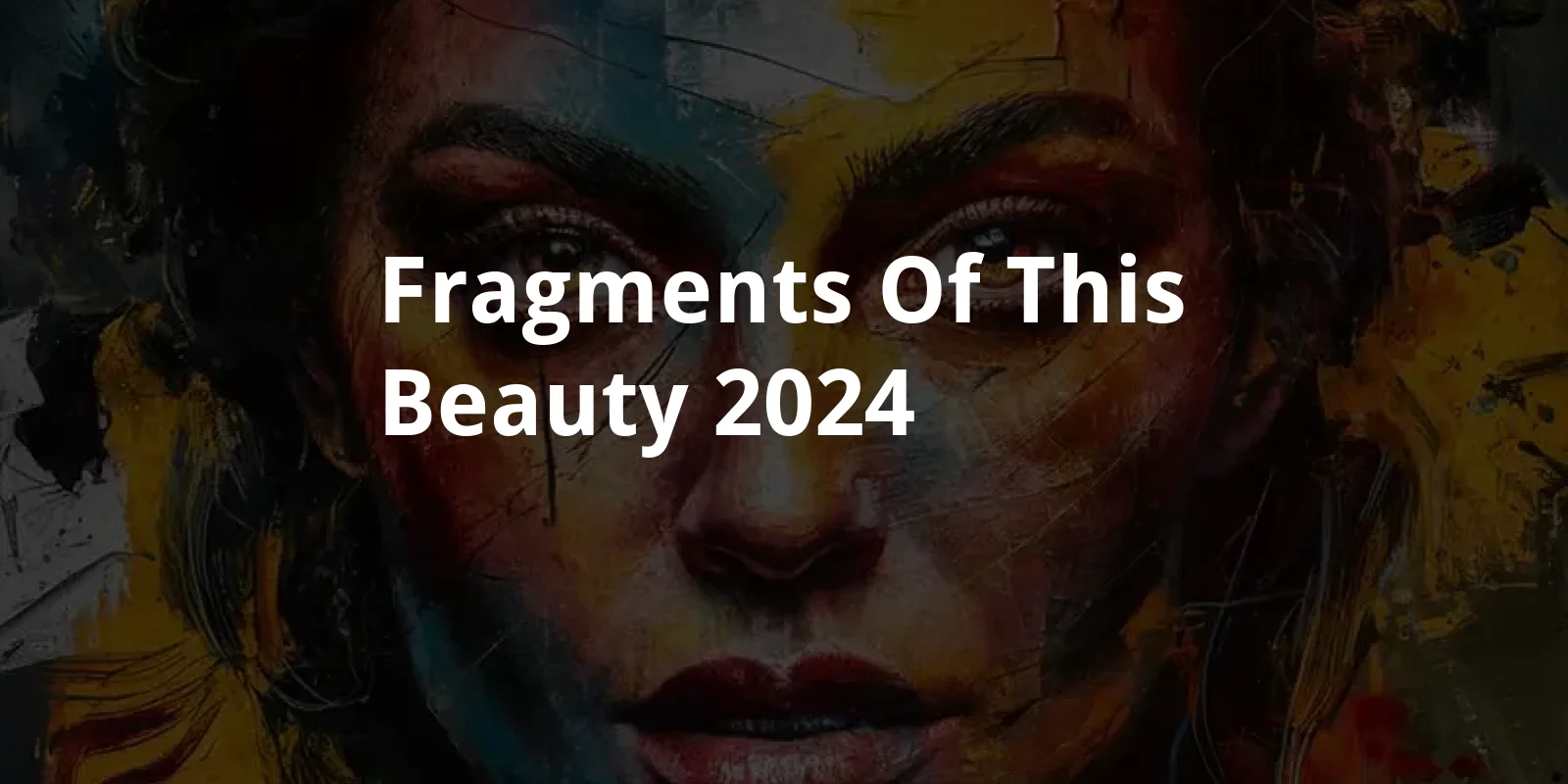 Fragments of This Beauty (2024)
