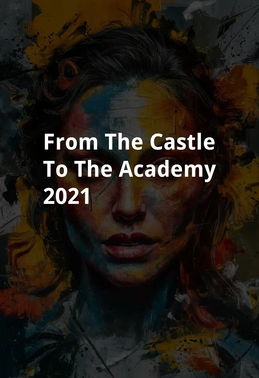 From the Castle to the Academy (2021) Poster