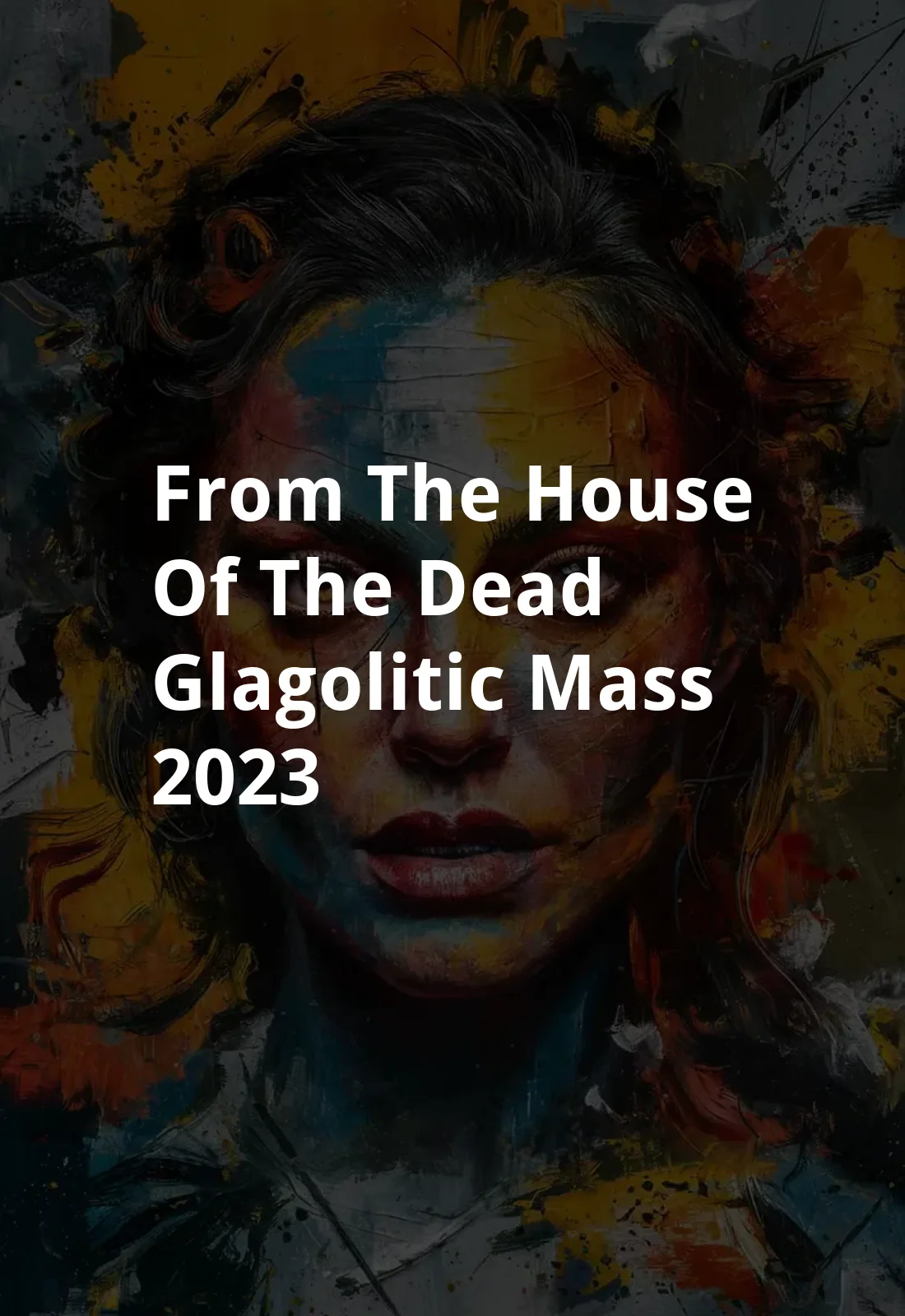 From the House of the Dead & Glagolitic Mass (2023) Poster