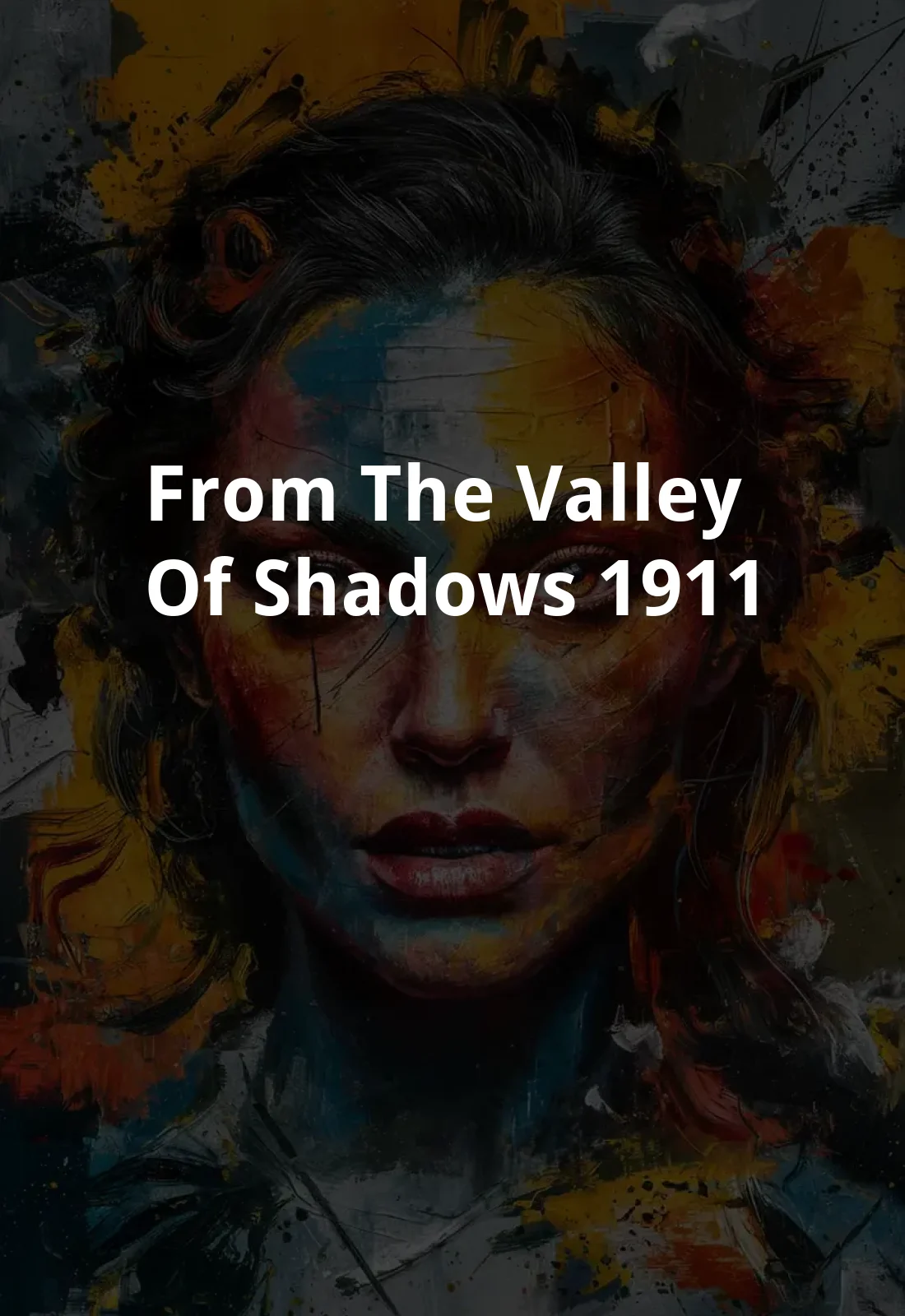From the Valley of Shadows (1911) Poster
