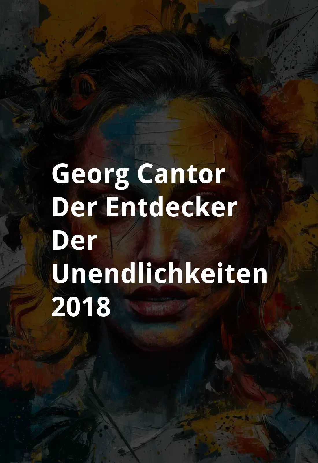 Georg Cantor - Der Entdecker der Unendlichkeiten (2018) Poster