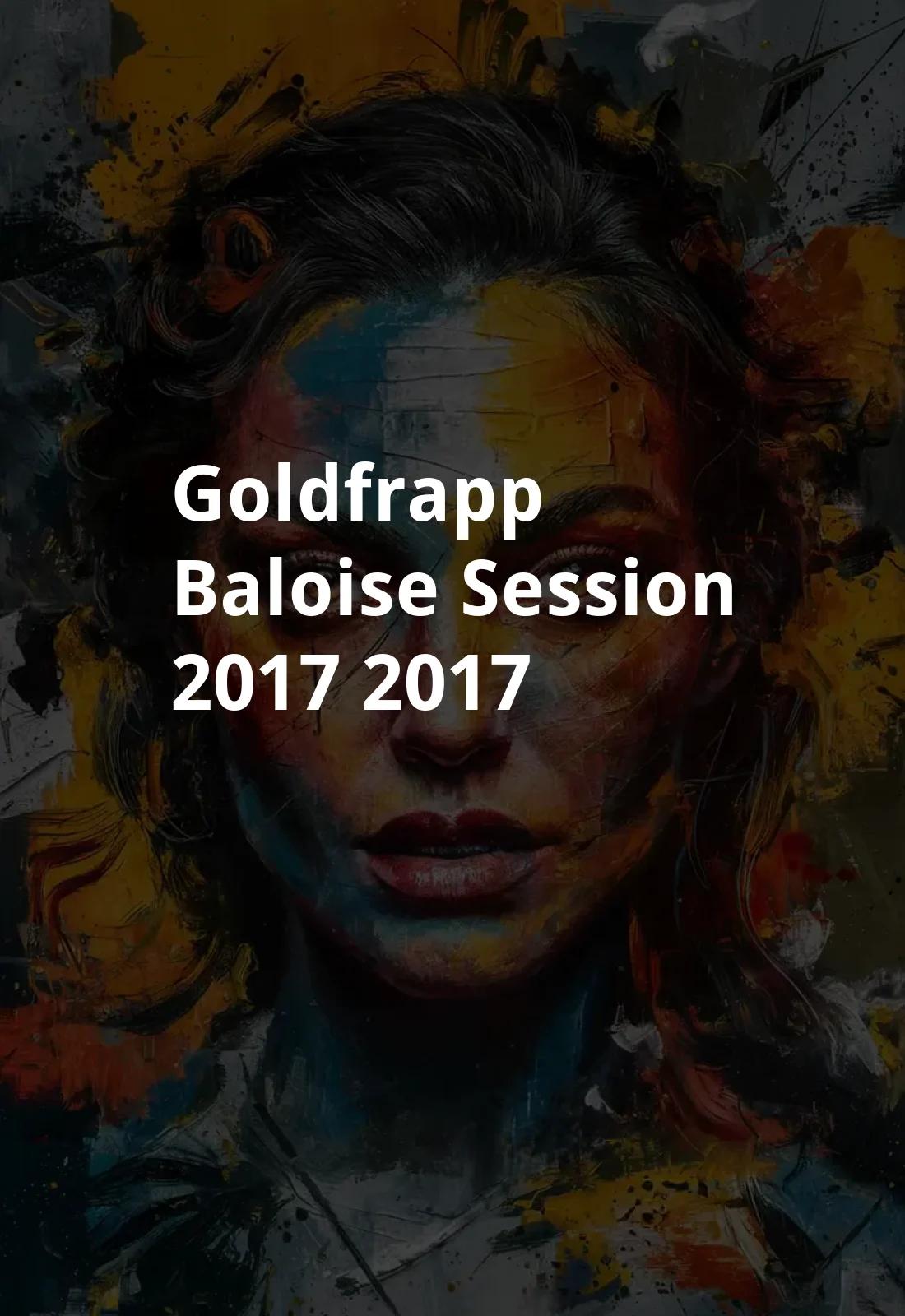 Goldfrapp - Baloise Session 2017 (2017) Poster