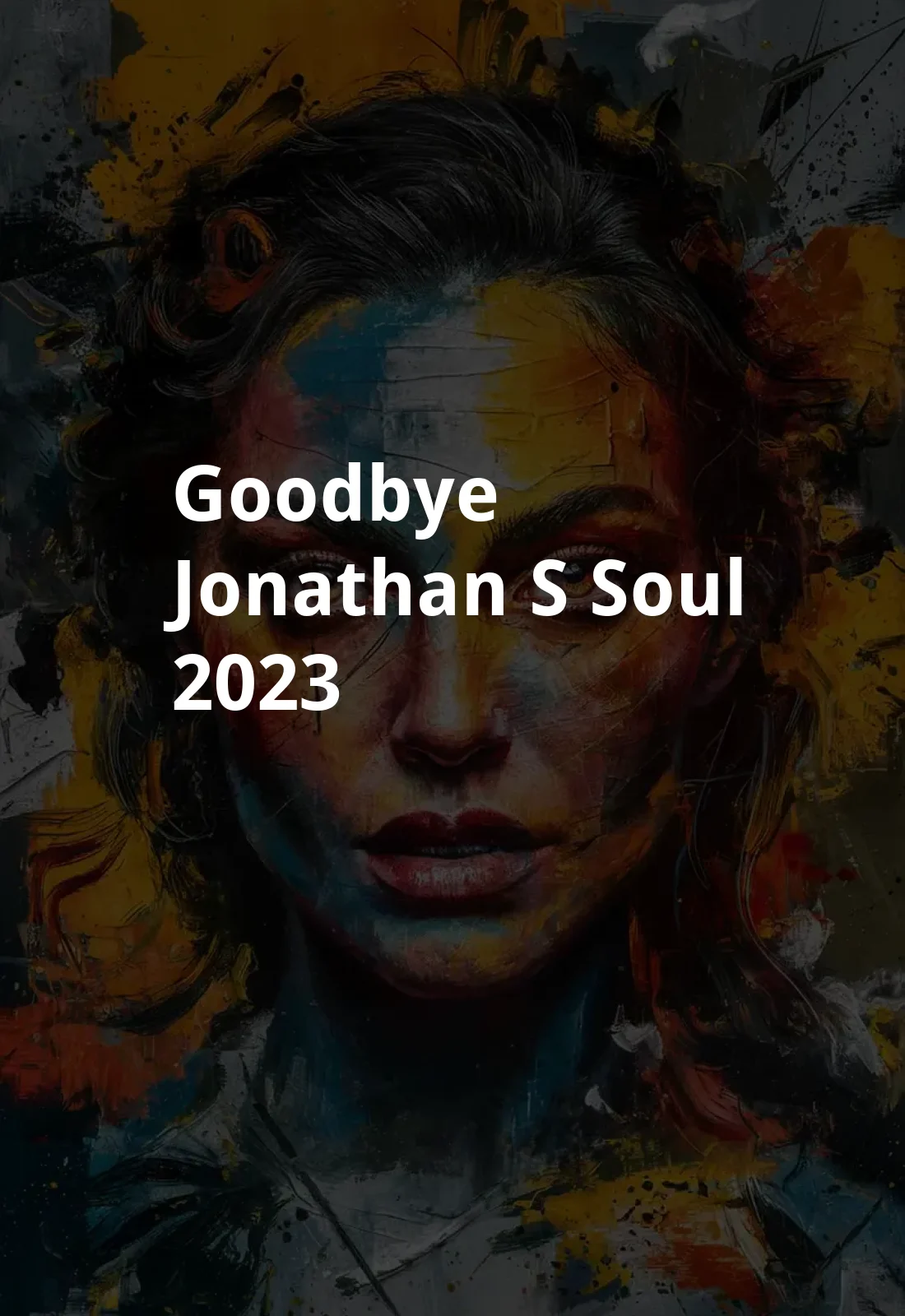 Goodbye Jonathan's Soul (2023) Poster