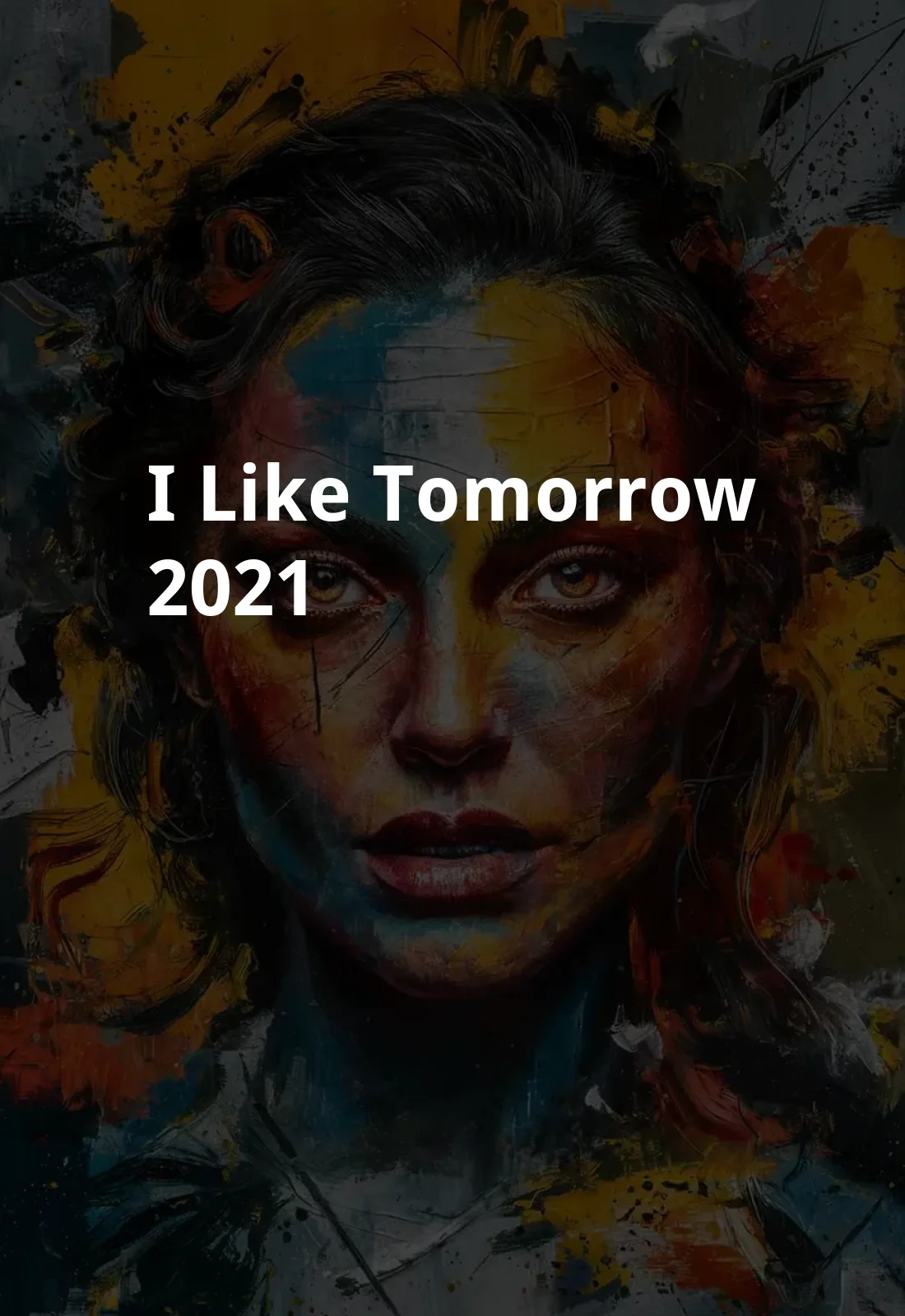 I Like Tomorrow (2021) Poster